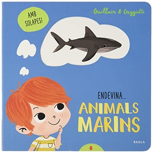 Carretero Ernesto, Abel / Guillain, Adam et al. Animals marins. Edicions Baula, 2021.