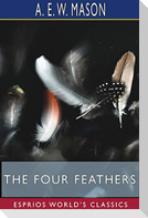 The Four Feathers (Esprios Classics)