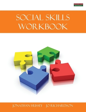 Hussey, Jonathan / Jo Richardson. Social Skills Workbook [Probation Series]. Bennion Kearny Limited, 2014.