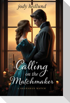 Calling on the Matchmaker