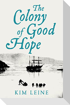 The Colony of Good Hope