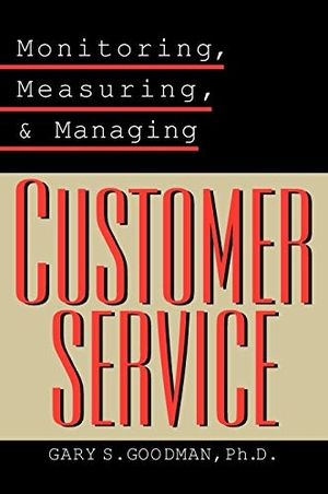 Goodman. Monitoring Customer Service. John Wiley & Sons, 2000.