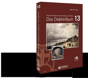 Derschka, Harald (Hrsg.). Das DelphinBuch 13 - Konstanzer Beiträge zu Geschichte und Gegenwart. Neue Folge. Silberburg Verlag, 2026.