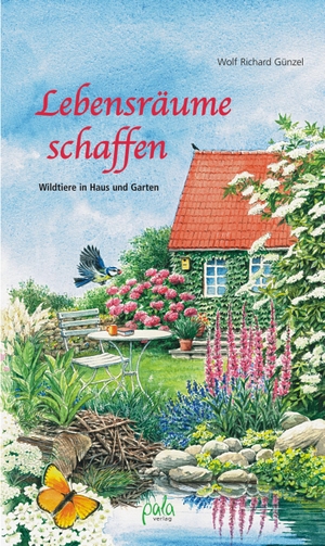 Günzel, Wolf Richard. Lebensräume schaffen - Wildtiere in Haus und Garten. Pala- Verlag GmbH, 2006.