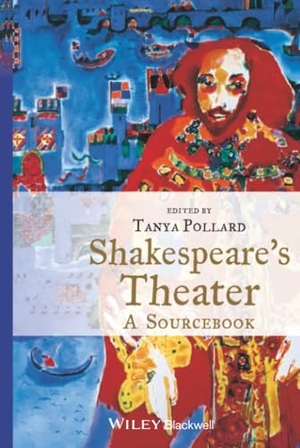 Pollard. Shakespeares Theater. John Wiley & Sons, 2004.