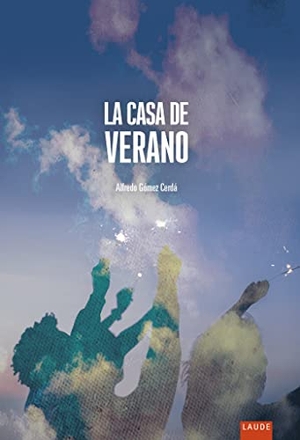 Gómez Cerdá, Alfredo. La casa de verano. Editorial Luis Vives (Edelvives), 2019.