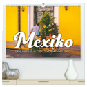 Mexiko - Eine Reise durch ein farbenfrohes Land. (hochwertiger Premium Wandkalender 2024 DIN A2 quer), Kunstdruck in Hochglanz