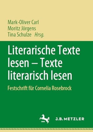 Carl, Mark-Oliver / Tina Schulze et al (Hrsg.). Literarische Texte lesen ¿ Texte literarisch lesen - Festschrift für Cornelia Rosebrock. Springer Berlin Heidelberg, 2024.
