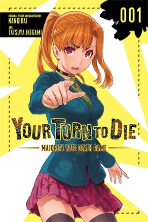 Moses, Jason / Nankidai, Nankidai et al. Your Turn to Die: Majority Vote Death Game, Vol. 1. Little, Brown & Company, 2021.