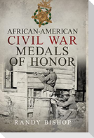 AFRICAN-AMERICAN CIVIL WAR MEDALS OF HONOR