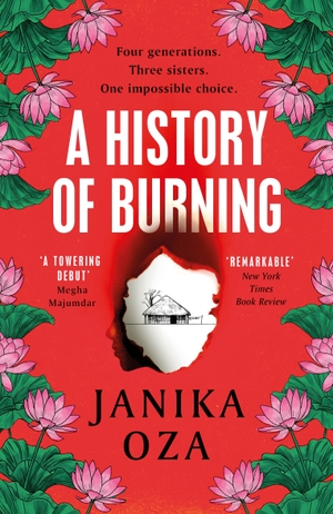 Oza, Janika. A History of Burning. Random House UK Ltd, 2024.