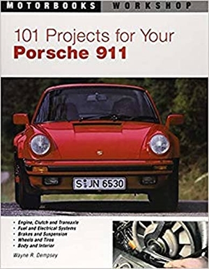 Dempsey, Wayne R.. 101 Projects for Your Porsche 911, 1964-1989. Quarto Publishing Group USA Inc, 2001.