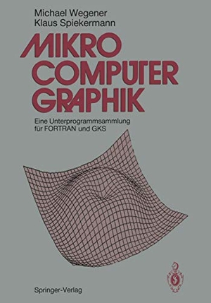 Spiekermann, Klaus / Michael Wegener. Mikrocomputer-graphik - Eine Unterprogrammsammlung für FORTRAN und GKS. Springer Berlin Heidelberg, 1989.