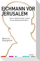 Eichmann vor Jerusalem 