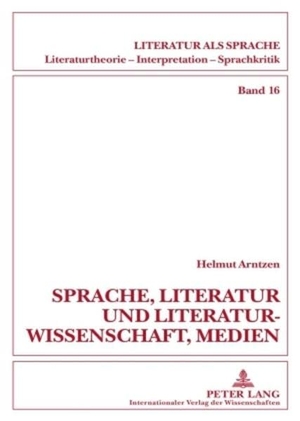 Arntzen, Helmut (Hrsg.). Sprache, Literatur und Li