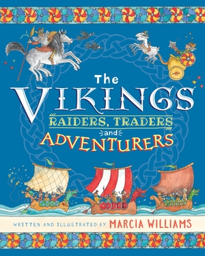 Williams, Marcia. The Vikings: Raiders, Traders and Adventurers - Comic-strip Key Stage 2 history, perfect for reluctant readers. Walker Books Ltd, 2021.