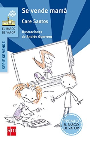 Santos, Care / Andrés Guerrero. Se vende mamá. Fundación Santa María-Ediciones SM, 2015.