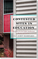 Contested Sites in Education