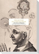 The Return of Consciousness