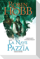 La nave della pazzia. I mercanti di Borgomago. Vol. 2