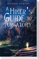 A Hiker's Guide to Purgatory