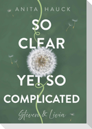 So clear yet so complicated