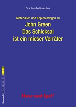 Green, John / Kraus, Tanja et al. Begleitmaterial: Das Schicksal ist ein mieser Verräter. Hase und Igel Verlag GmbH, 2016.