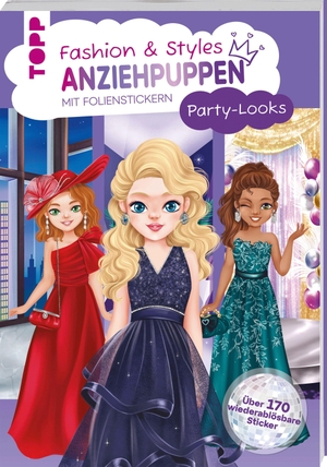 Hannah, Joli. Fashion & Styles: Anziehpuppen mit Folienstickern. Party-Looks - Über 170 wiederablösbare Sticker. frechverlag GmbH, 2026.
