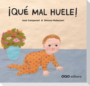 ¡Qué mal huele!