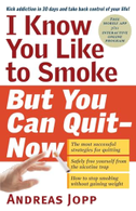 I Know You Like to Smoke, But You Can Quit--Now