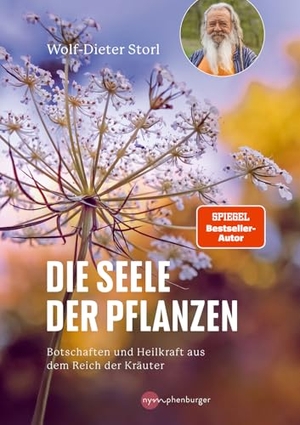 Storl, Wolf-Dieter. Die Seele der Pflanzen - Botschaften und Heilkraft aus dem Reich der Kräuter. Nymphenburger, 2026.