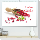 Leichte Küche / AT-Version (Premium, hochwertiger DIN A2 Wandkalender 2022, Kunstdruck in Hochglanz)