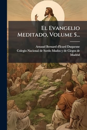 El Evangelio Meditado, Volume 5.... Creative Media Partners, LLC, 2025.