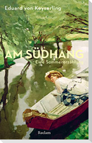 Am Südhang. Eine Sommererzählung