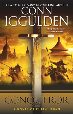 Iggulden, Conn. Conqueror - A Novel of Kublai Khan. Penguin Random House LLC, 2013.