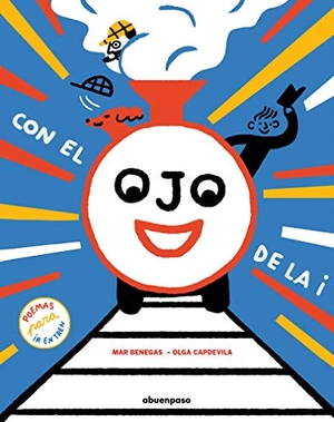 Benegas, Mar. Con el ojo de la i : poemas para ir en tren. A buen paso S.C.P., 2019.