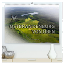 Ostbrandenburg von oben (hochwertiger Premium Wandkalender 2024 DIN A2 quer), Kunstdruck in Hochglanz