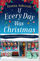 If Every Day Was Christmas