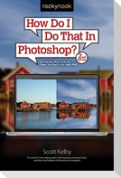 How Do I Do That In Photoshop?