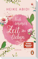 Noch immer Zeit zu lieben