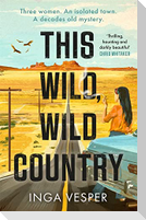 This Wild, Wild Country