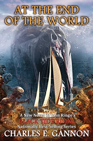 Gannon, Charles E. At the End of the World. Baen, 2020.