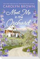 Meet Me in the Orchard