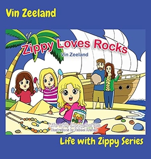 Zeeland, Vin. Zippy Loves Rocks: Life with Zippy Series. LIGHTNING SOURCE INC, 2021.