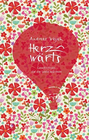 Wojak, Andreas (Hrsg.). Herzwärts - Geschichten, die die Seele wärmen. Eschbach Verlag Am, 2019.