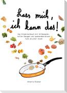 Lass mich, ich kann das!