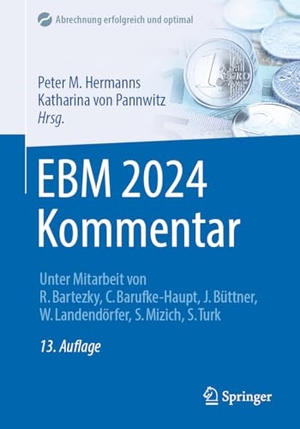 Hermanns, Peter M. / Katharina von Pannwitz (Hrsg.). EBM 2024 Kommentar. Springer Berlin Heidelberg, 2024.