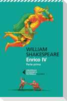 Enrico IV. Parte prima. Testo inglese a fronte