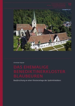Kayser, Christian. Das ehemalige Benediktinerkloster Blaubeuren - Bauforschung an einer Klosteranlage des Spätmittelalters. Thorbecke Jan Verlag, 2020.