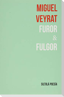 Furor & fulgor